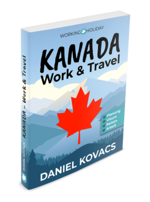 Work and Travel Kanada Buch - Daniel Kovacs